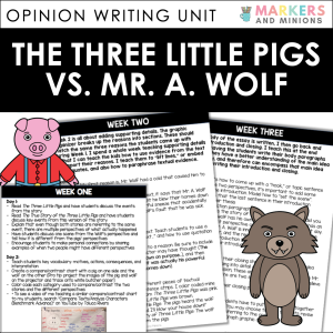 The Three Little Pigs vs. Mr. A. Wolf (Opinion Writing Unit)